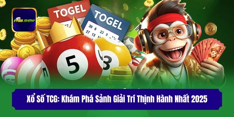 Xổ Số TCG: Khám Phá Sảnh Giải Trí Thịnh Hành Nhất 2025 1 Điểm mạnh tạo nên sức hấp dẫn của xổ số TCG